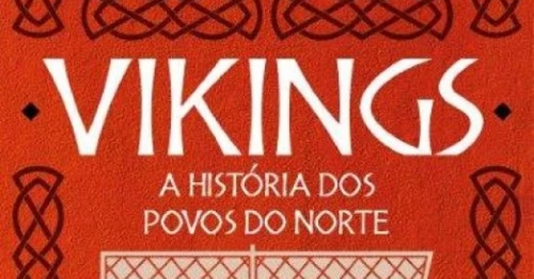 “Vikings – A História dos Povos do Norte” de Neil Price